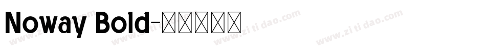 Noway Bold字体转换